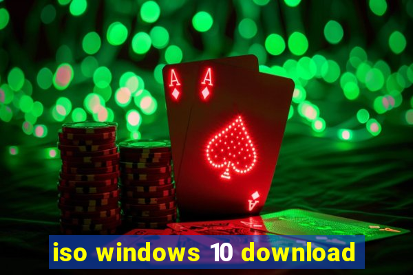 iso windows 10 download